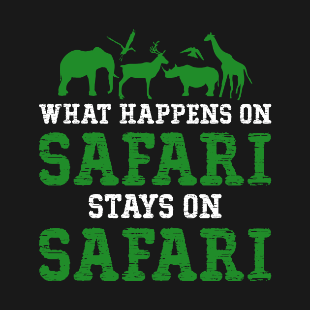 What Happens On Safari Stays On Safari by SimonL