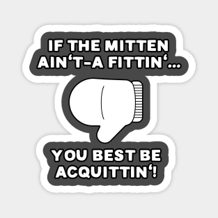 If the Mitten Ain't-a Fittin' Magnet