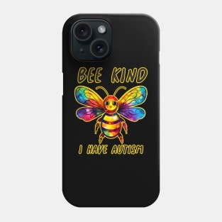 Be kind I have autism Phone Case