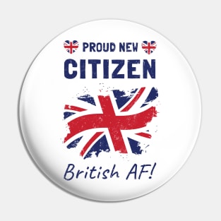 Proud New British Citizen. Citizenship Ceremony. Pin