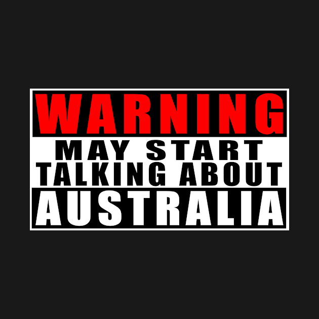 Warning May Start Talking About Australia by Mamon