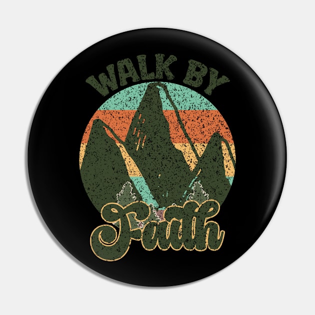 Walk By Faith Pin by ChristianLifeApparel