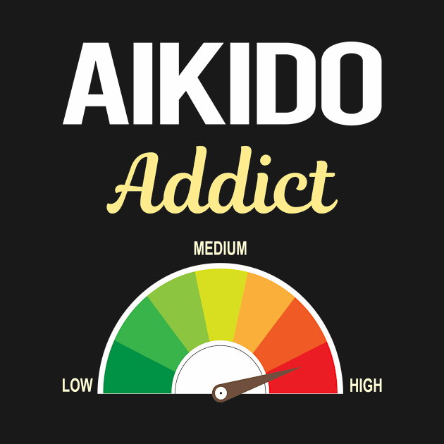 Funny Addict Aikido by Hanh Tay