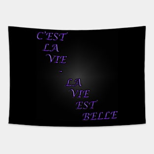 La Vie Est Belle Tapestry