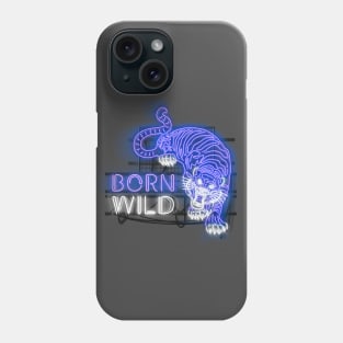 Born Wild - Glowing Neon Sign with Tiger and Text - BLUE Phone Case