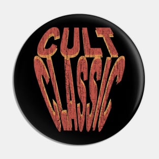 Cult Classic Pin