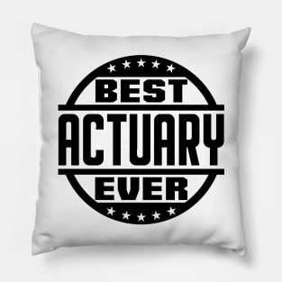 Best Actuary Ever Pillow