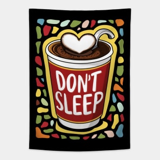 DON'T SLEEP Tapestry