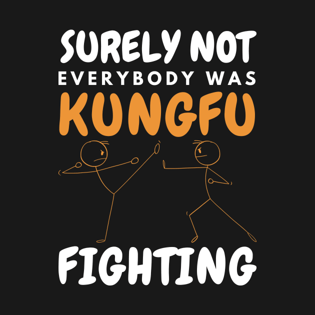 Surely Not Everybody Was KungFu Fighting by Point Shop