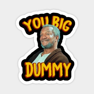 Sanford & Son Big Dummy Magnet