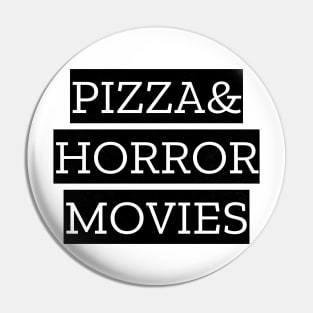 Pizza And Horror Movies Pin