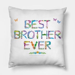 Best Brother Ever - tropical word art Pillow