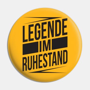 Legende im ruhestand (black) Pin