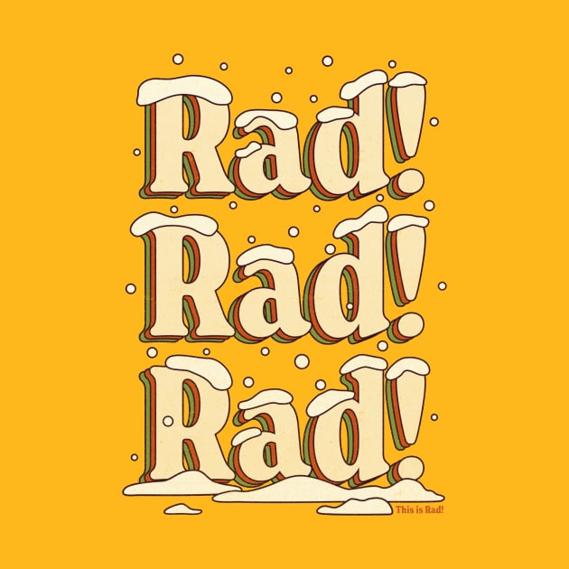 Rad! Rad! Rad-mas 22! - colors by This is Rad!