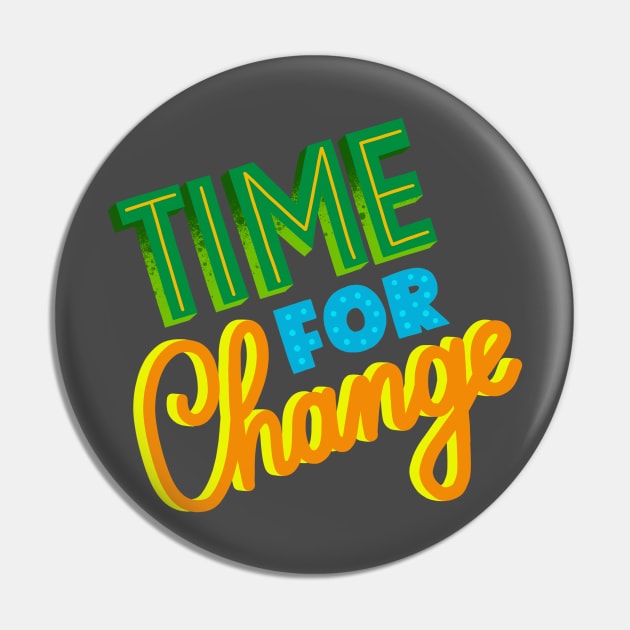 Time for change Pin by KMLdesign