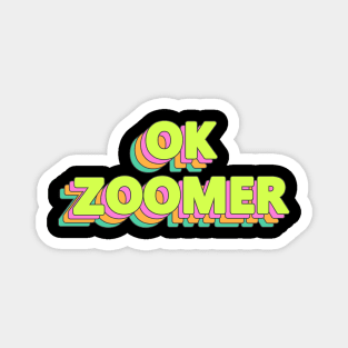 OK Zoomer Magnet