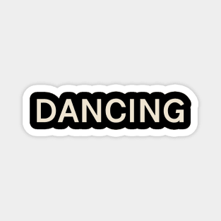 Dancing Hobbies Passions Interests Fun Things to Do Magnet