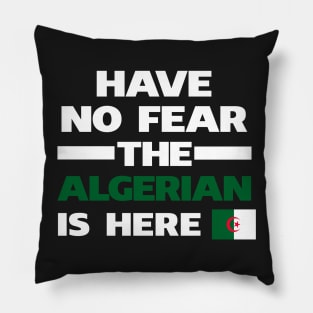 No Fear Algerian Is Here Algeria Pillow