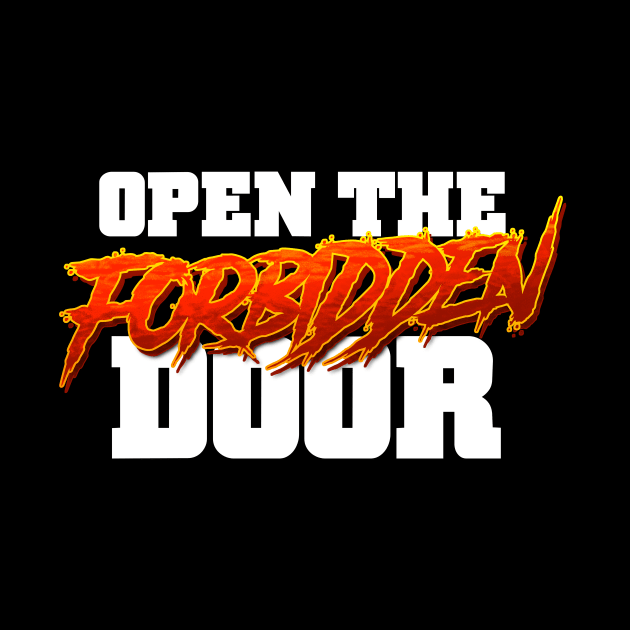 Open the Forbidden Door!!! by C E Richards