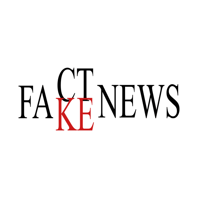 FAKE NEWS OR FACT. by MadebyTigger