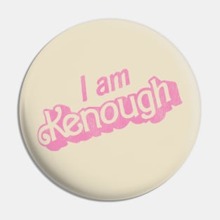 I Am Kenough Vintage Pin