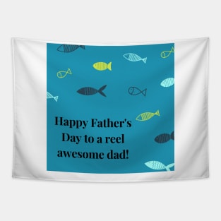 Happy Father's Day to a reel awesome dad! Tapestry