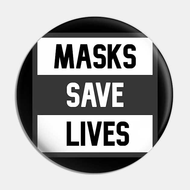 Masks Save Lives Block Text Pin by tropicalteesshop