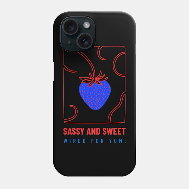 Sassy and Sweet - Wired for Yum! Phone Case by Urban Gypsy Designs