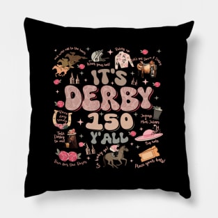 It'S Derby 150 Yall 150Th Horse Racing Ky Derby Day Pillow