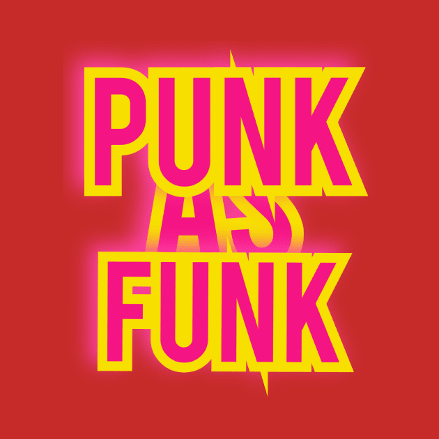 Punk As Funk by Elvira Khan