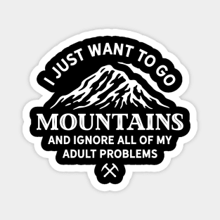 I just want to go Mountains Magnet