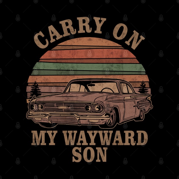 carry on my wayward son by cedricrms