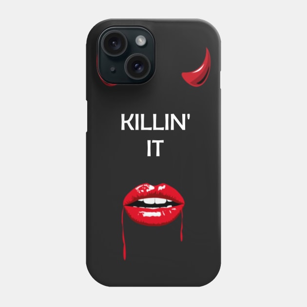 Killin' It Phone Case by TCP