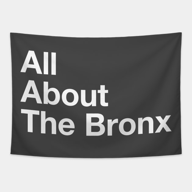 All About The Bronx - NYC Tapestry by whereabouts