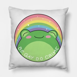 Be Gay Do Crime - Frog Pillow