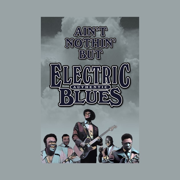 Ain't Nothin' But Authentic - Electric Blues Blues by PLAYDIGITAL2020