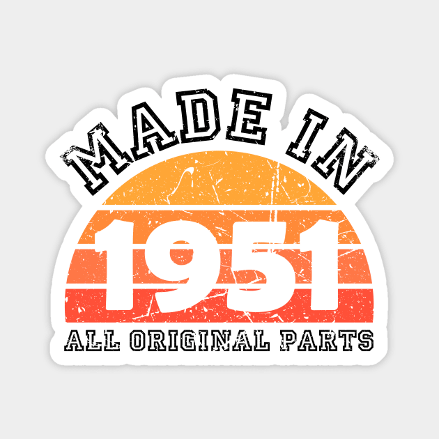 Made 1951 Original Parts 70th Birthday Magnet by jodotodesign