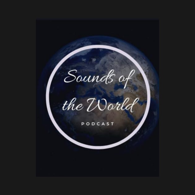 Podcast Design by Sounds of the World Podcast