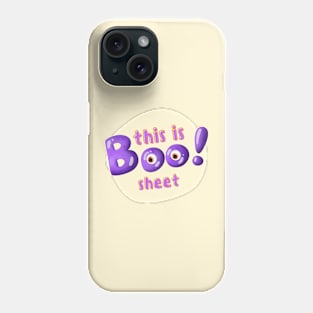 This is BOO sheet funny quote with eyes Phone Case