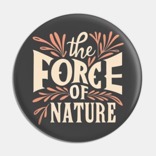 Force of Nature Permaculture Gardening Gardener Forest Farmer Vintage Retro Pin