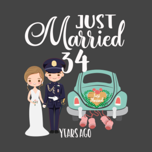34th Anniversary Just Married 34 Years Ago 34th Wedding Anniversary