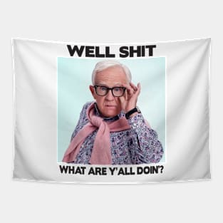 leslie jordan well shit - what are y'all doin'? Tapestry