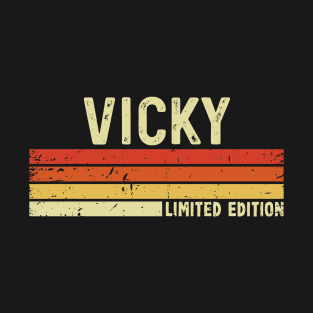 Vicky Name Vintage Retro Limited Edition Gift T-Shirt