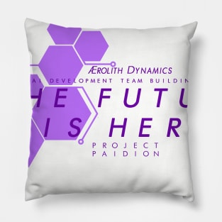 The FUTURE Is Here Pillow