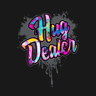 Hug Dealer T-Shirt