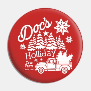 Doc's Holliday Tree Farm 2 Pin