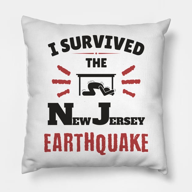 I Survived The NJ Earthquake Funny Meme April 5th 2024 Pillow by JanaeLarson