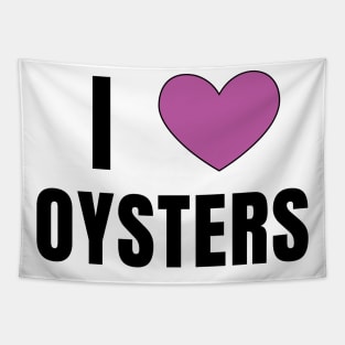 I Love Oysters Tapestry