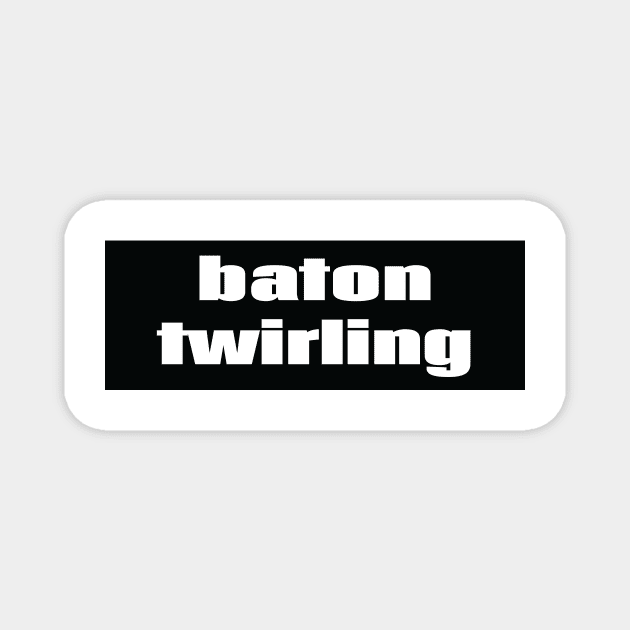 Baton Twirling Magnet by ProjectX23Red