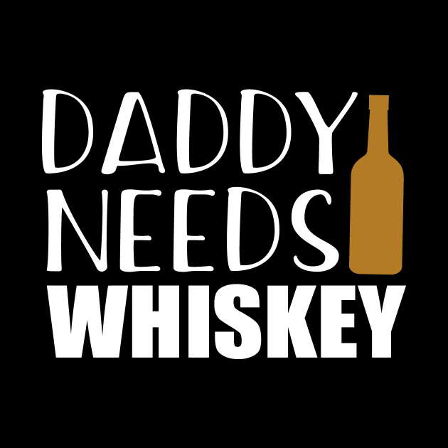 Daddy Needs Whiskey by StacysCellar